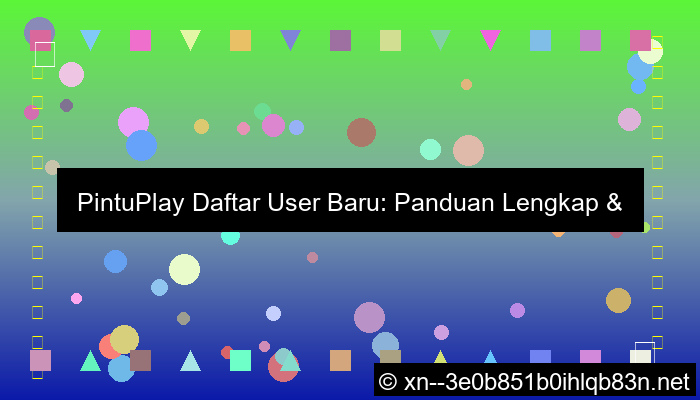 desain pintuplay daftar user baru