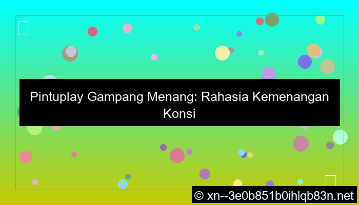 pintuplay gampang menang