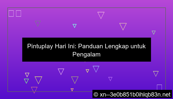 pintuplay hari ini