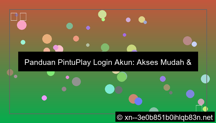 pintuplay login akun