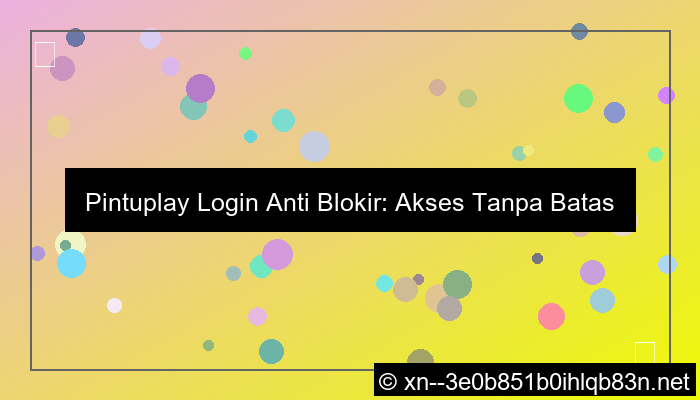 gambar pintuplay login anti blokir