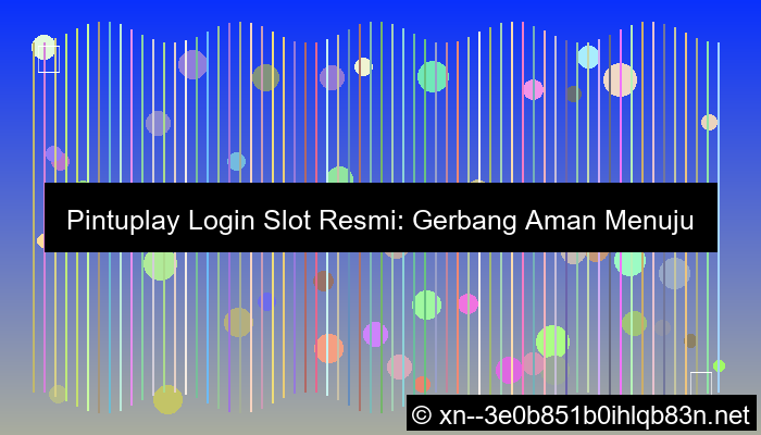 gambar pintuplay login slot resmi