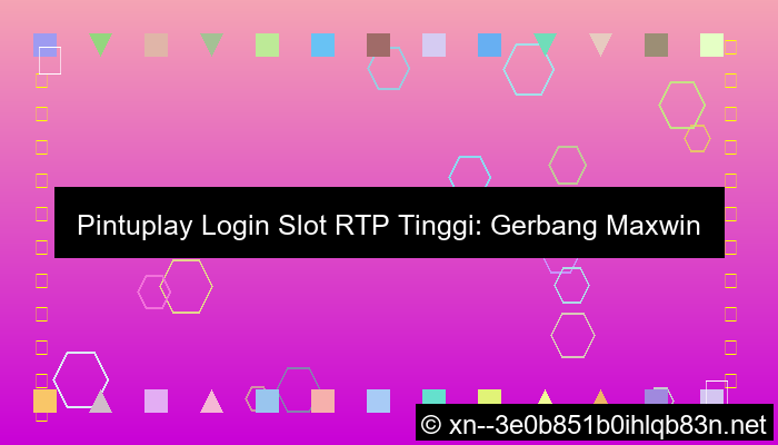 desain pintuplay login slot rtp tinggi