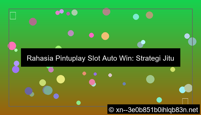 desain pintuplay slot auto win