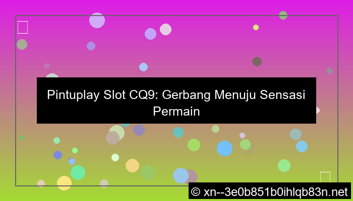gambar pintuplay slot cq9