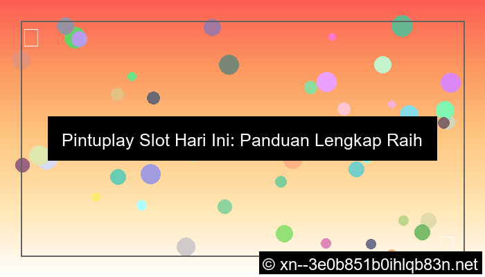 gambar pintuplay slot hari ini