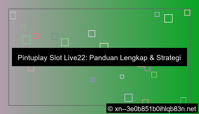 pintuplay slot live22