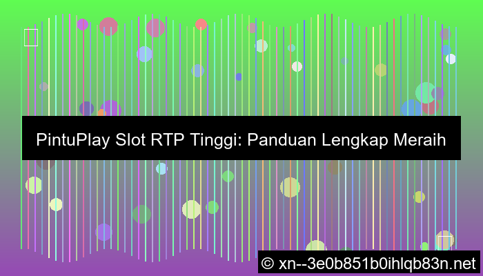 pintuplay slot rtp tinggi
