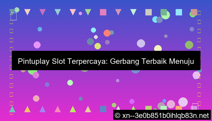 grafik pintuplay slot terpercaya