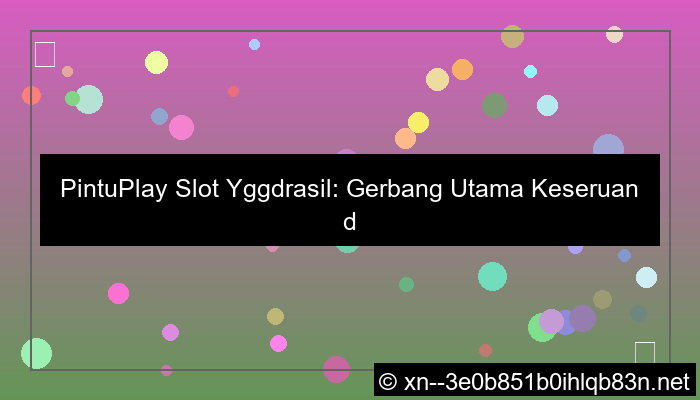 pintuplay slot yggdrasil