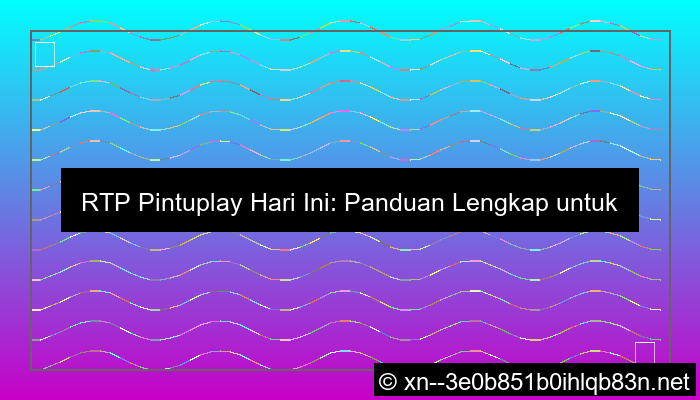 visual rtp pintuplay hari ini