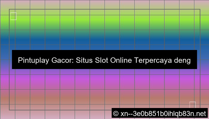 situs pintuplay gacor