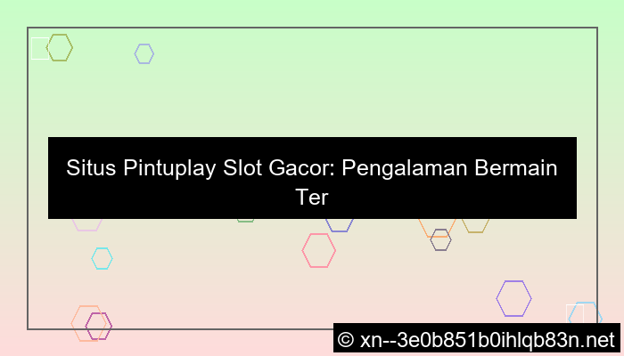 ilustrasi situs pintuplay slot gacor