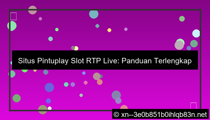 situs pintuplay slot rtp live