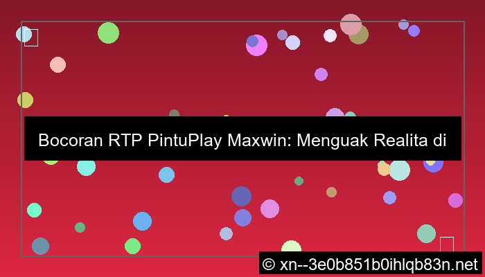 desain bocoran rtp pintuplay maxwin