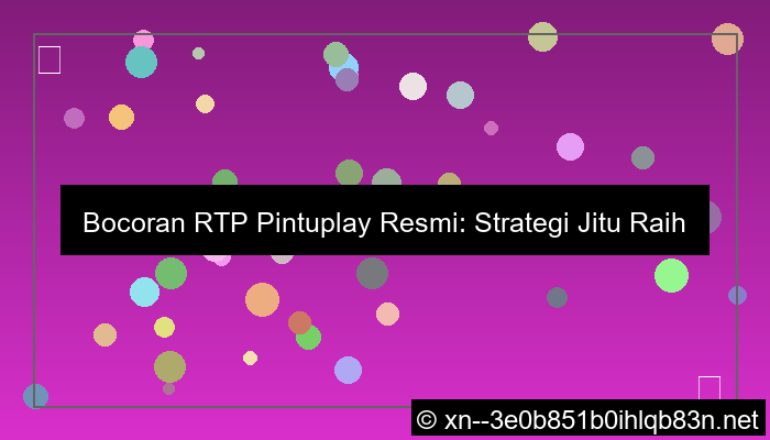 ilustrasi bocoran rtp pintuplay resmi