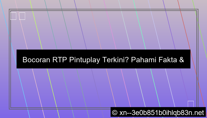 bocoran rtp pintuplay