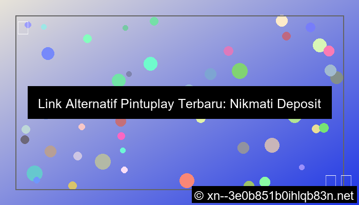 link alternatif pintuplay minimal deposit kecil