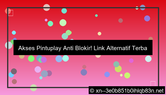 gambar link alternatif pintuplay pembayaran lengkap