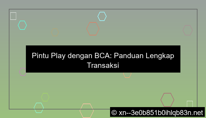 gambar pintu play bank bca