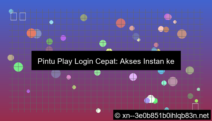 grafik pintu play login cepat