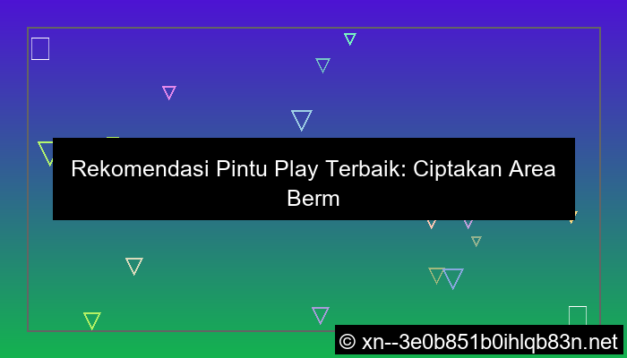 desain pintu play rekomendasi