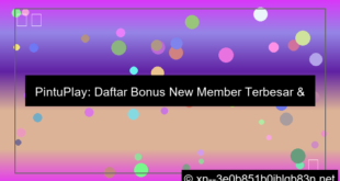pintuplay daftar bonus new member