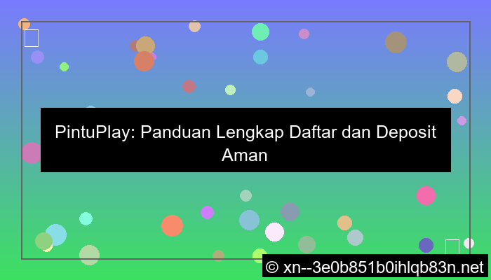 pintuplay daftar deposit bank lokal