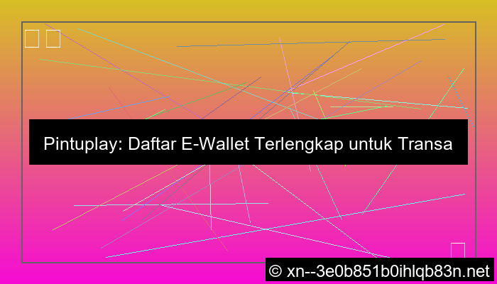 gambar pintuplay daftar e wallet lengkap