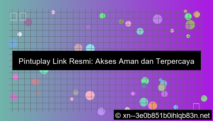 ilustrasi pintuplay link resmi