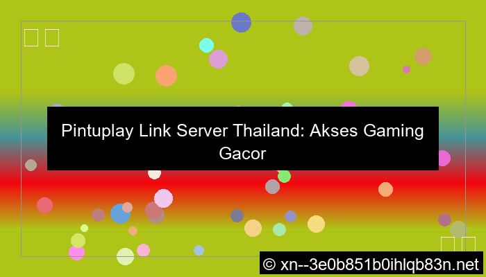 grafik pintuplay link server thailand