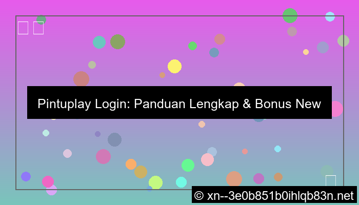 grafik pintuplay login bonus new member
