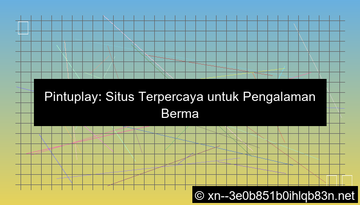pintuplay situs terpercaya