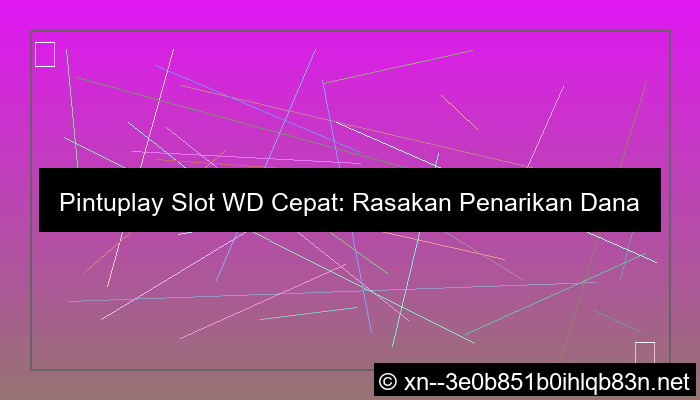 pintuplay slot wd cepat