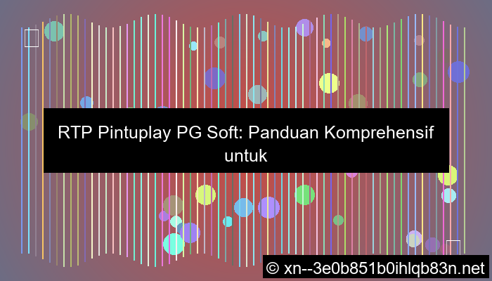 rtp pintuplay pg soft