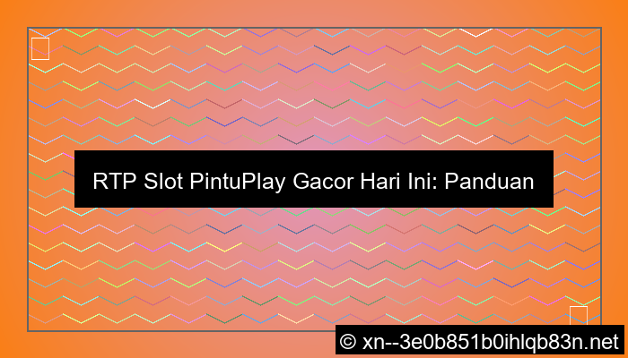 visual rtp slot pintuplay gacor
