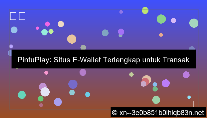 desain situs pintuplay e wallet lengkap