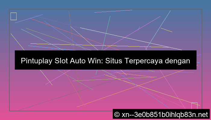 situs pintuplay slot auto win