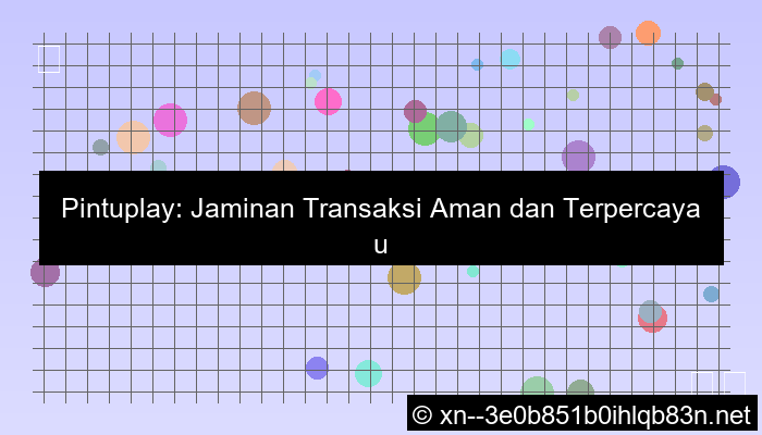 situs pintuplay transaksi aman